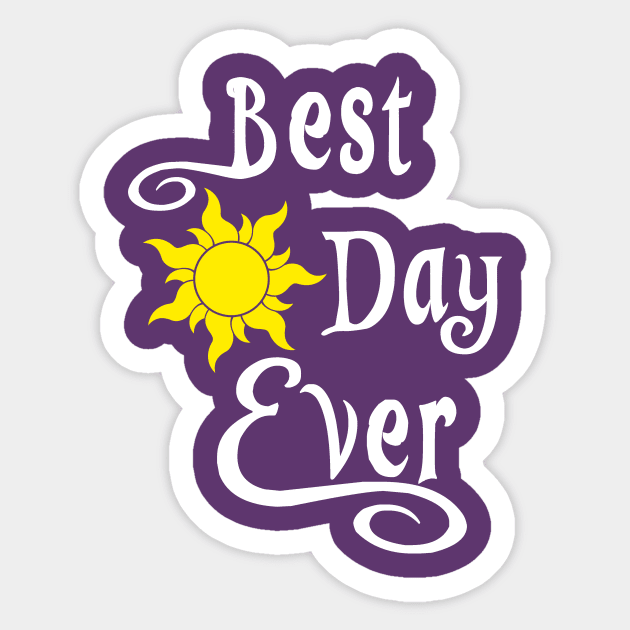 Best Day Ever Rapunzel Sticker TeePublic